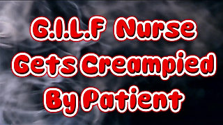 GILF Nurse Gets Creampied