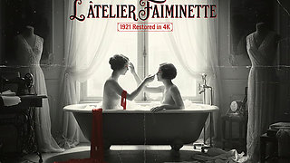 L 'atelier Faiminette 1921 Rare French Silent Erotic Film Restored in 4K